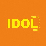 IDOL VILLAGE VOL.3 ~2022~