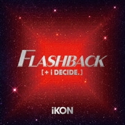 FLASHBACK [+ i DECIDE]
