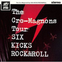 ザ・クロマニヨンズ／ザ・クロマニヨンズ ツアー SIX KICKS ROCK&ROLL [DVD]