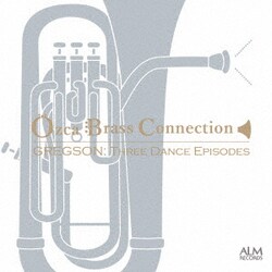 Ozca Brass Connection／グレグソン:3つのダンス・エピソード