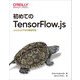 初めてのTensorFlow.js―JavaScriptで学ぶ機械学習 [単行本]