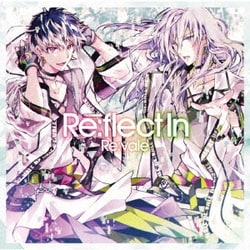 Re:vale／Re:flect In