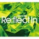Re:vale／Re:flect In