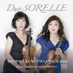 Duo SORELLE／Duo SORELLE 2つのヴァイオリンのための作品集