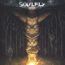 SOULFLY／トーテム