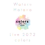 Wataru Hatano LIVE 2022 -colors-