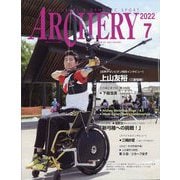 Archery （アーチェリー） 2022年 07月号 [雑誌]