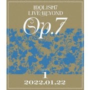 IDOLiSH7 LIVE BEYOND "Op.7" DAY 1