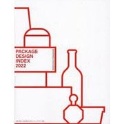 PACKAGE DESIGN INDEX〈2022〉BRANDING ＆ PACKAGING [単行本]