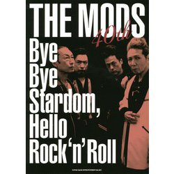 THE MODS 40th―Bye Bye Stardom,Hello Rock'n'Roll [単行本]