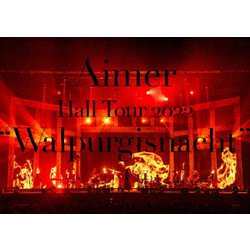 Aimer／Aimer Hall Tour 2022 "Walpurgisnacht" Live at TOKYO GARDEN THEATER [Blu-ray Disc]