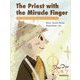 The Priest with the Miracle Finger [絵本]