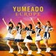 YUMEADO EUROPE／ワタシノキモチ/ユメ/ウツツ・ボーダレス