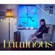 鬼頭明里／Luminous
