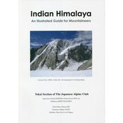 Indian Himalaya：An Illustrated Guide for Mountaineers [単行本]