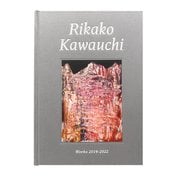 Rikako Kawauchi Works 2014-2022 [単行本]