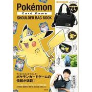 Pokémon Card Game SHOULDER BAG BOOK [ムックその他]