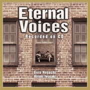 Eternal Voices Recorded on CD
