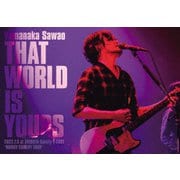 THAT WORLD IS YOURS 2022.7.5 at SHIBUYA Spotify O-EAST "MUDDY COMEDY TOUR"