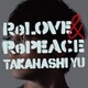 高橋優／ReLOVE & RePEACE