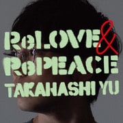 ReLOVE & RePEACE