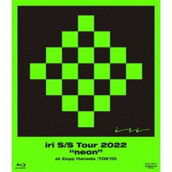 iri／iri S/S Tour 2022 "neon" at Zepp Haneda (TOKYO) [Blu-ray Disc]