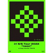iri S/S Tour 2022 "neon" at Zepp Haneda (TOKYO)