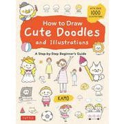 How to Draw Cute Doodles and Illustrations [単行本]