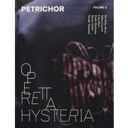 PETRICHOR Volume 0 “OPERETTA HYSTERIA” [単行本]