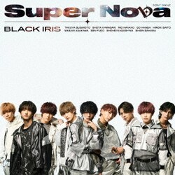 BLACK IRIS／Super Nova