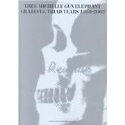 バンド・スコア THEE MICHELLE GUN ELEPHANT / GRATEFUL TRIAD YEARS 1998-2002 [単行本]