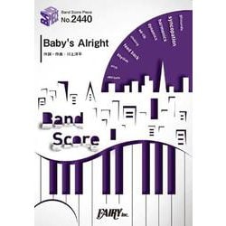Baby's Alright（BAND SCORE PIECE No. 2440） [単行本]