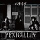 PENICILLIN／パライゾ