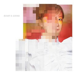 YUKI／Bump & Grind