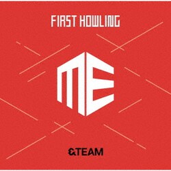 &TEAM／First Howling : ME