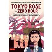 Tokyo Rose－Zero Hour: A Graphic Novel [単行本]