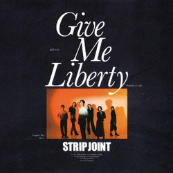Strip Joint／Give Me Liberty