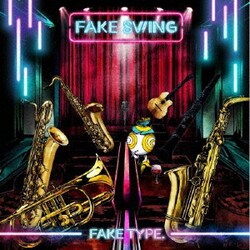 FAKE TYPE.／FAKE SWING