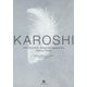 Karoshi―How Overwork,Stress and Harassment Destroy People [単行本]