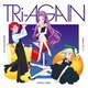 りすこ・れみ/もえ・ゆな／アイカツ!シリーズ 10th Anniversary Album Vol.11 TRi-AGAIN