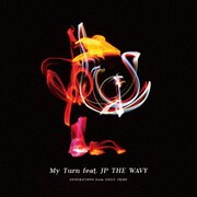 My Turn feat. JP THE WAVY/愛傷