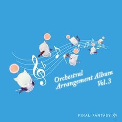 FINAL FANTASY ⅩⅣ Orchestral Arrangement Album Vol.3