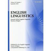 ENGLISH LINGUISTICS―Journal of the English Linguistic Society of Japan〈Volume39,Number1 September 2022〉 [全集叢書]