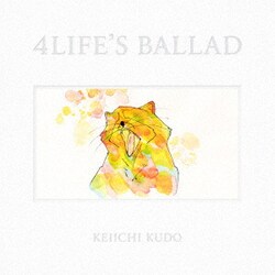 工藤圭一／4 LIFE'S BALLAD