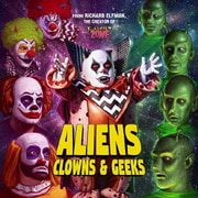 オリジナル・サウンドトラック エイリアンズ・クラウンズ&ギークス