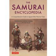 THE SAMURAI ENCYCLOPEDIA―A Comprehensive Guide to Japan's Elite Warrior Class [単行本]