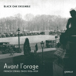 Avant l'orage フランスの弦楽三重奏曲集(1926-1939)