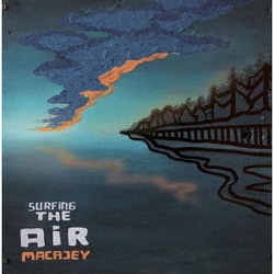 Macajey／Surfing The Air