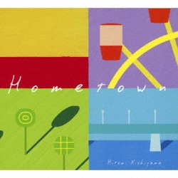Hitomi Nishiyama／Hometown