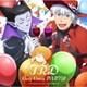 TRD／Cozy Crazy PARTY!
